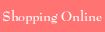 Online Shopping
